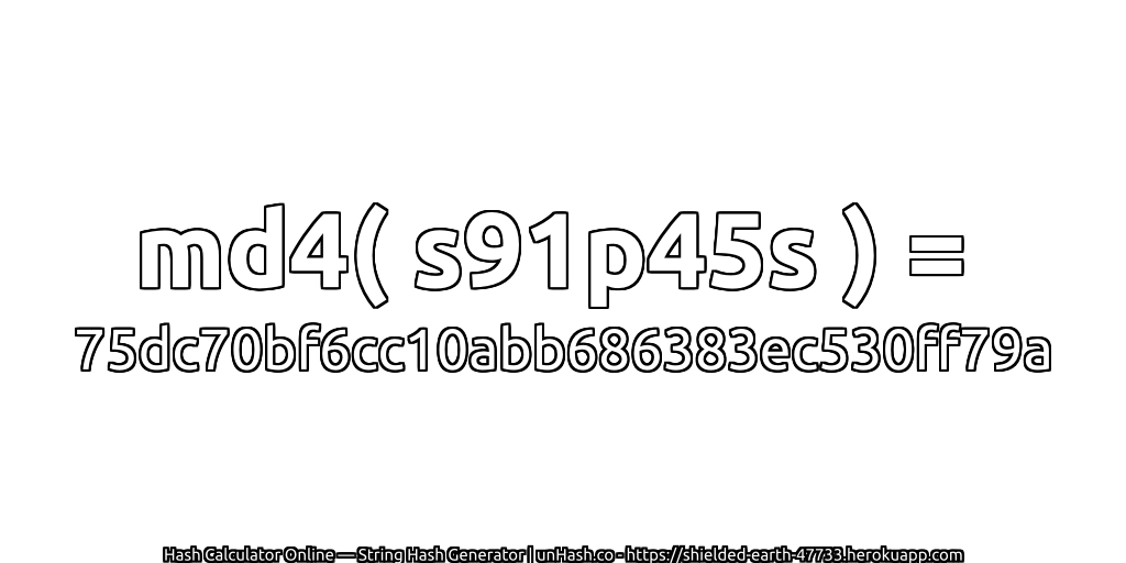 md4( s91p45s ) = 75dc70bf6cc10abb686383ec530ff79a | unHash.co