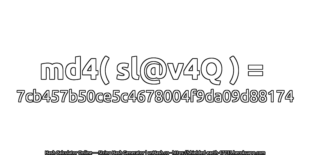 md4( sl@v4Q ) = 7cb457b50ce5c4678004f9da09d88174 | unHash.co