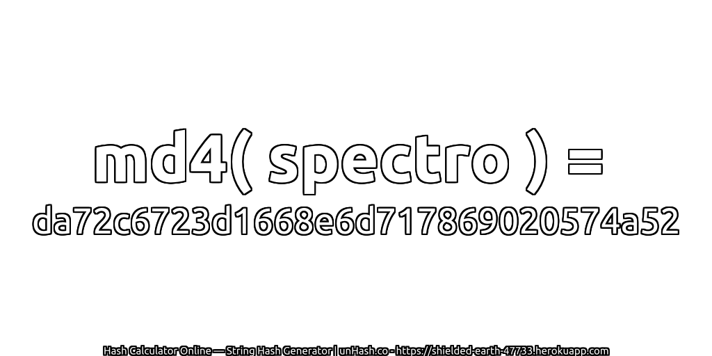 md4( spectro ) = da72c6723d1668e6d717869020574a52 | unHash.co