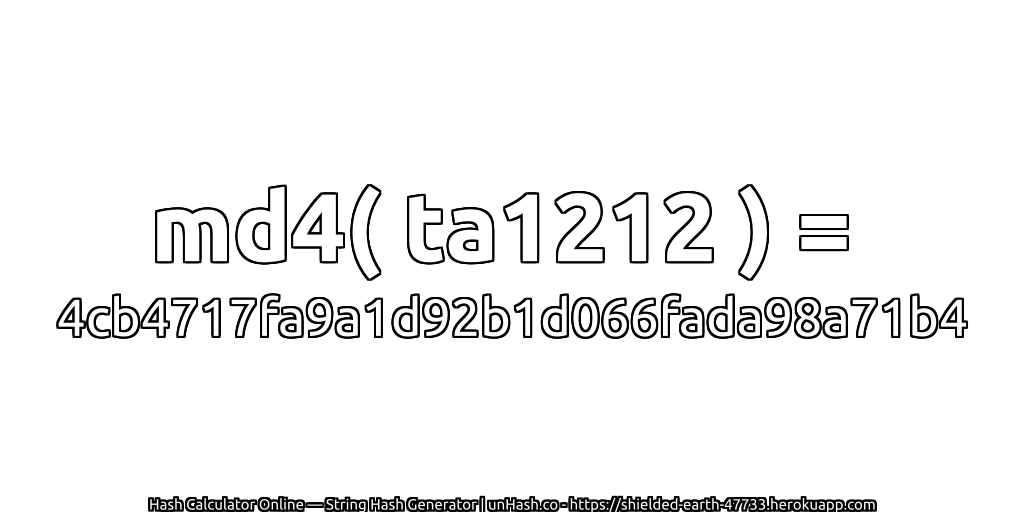 md4( ta1212 ) = 4cb4717fa9a1d92b1d066fada98a71b4 | unHash.co