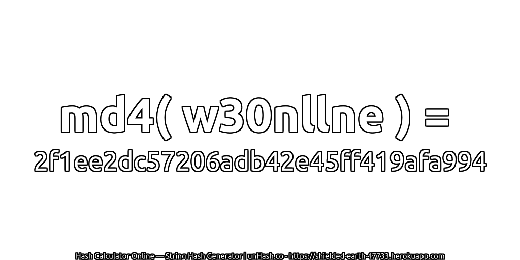 md4( w30nllne ) = 2f1ee2dc57206adb42e45ff419afa994 | unHash.co