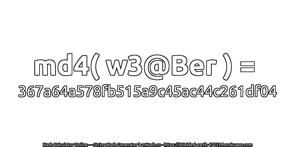 md4( w3@Ber ) = 367a64a578fb515a9c45ac44c261df04 | unHash.co
