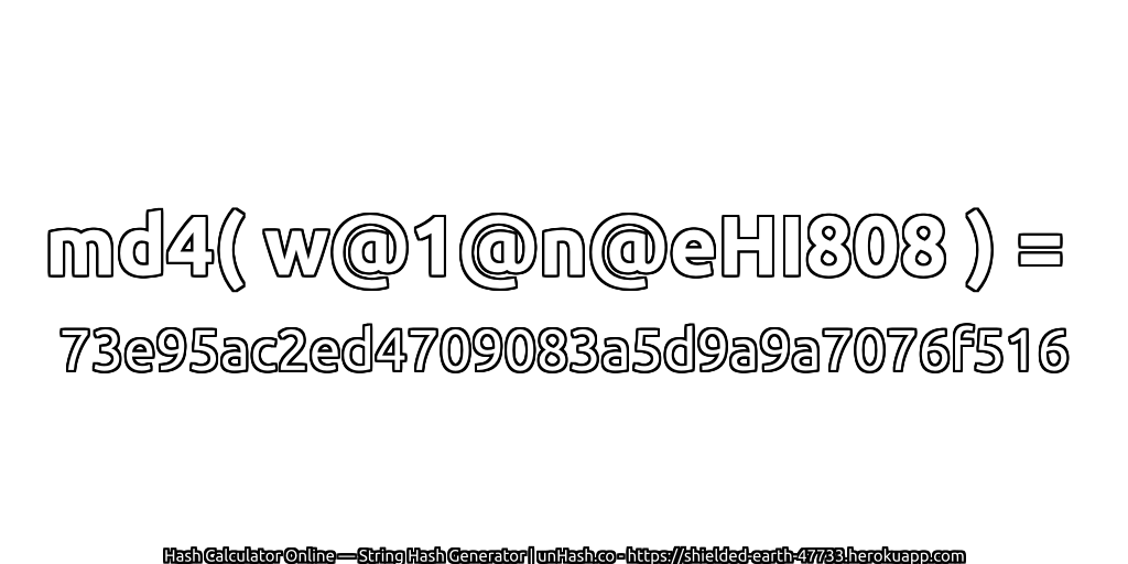 md4( w@1@n@eHI808 ) = 73e95ac2ed4709083a5d9a9a7076f516 | unHash.co