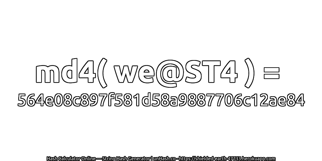md4( we@ST4 ) = 564e08c897f581d58a9887706c12ae84 | unHash.co
