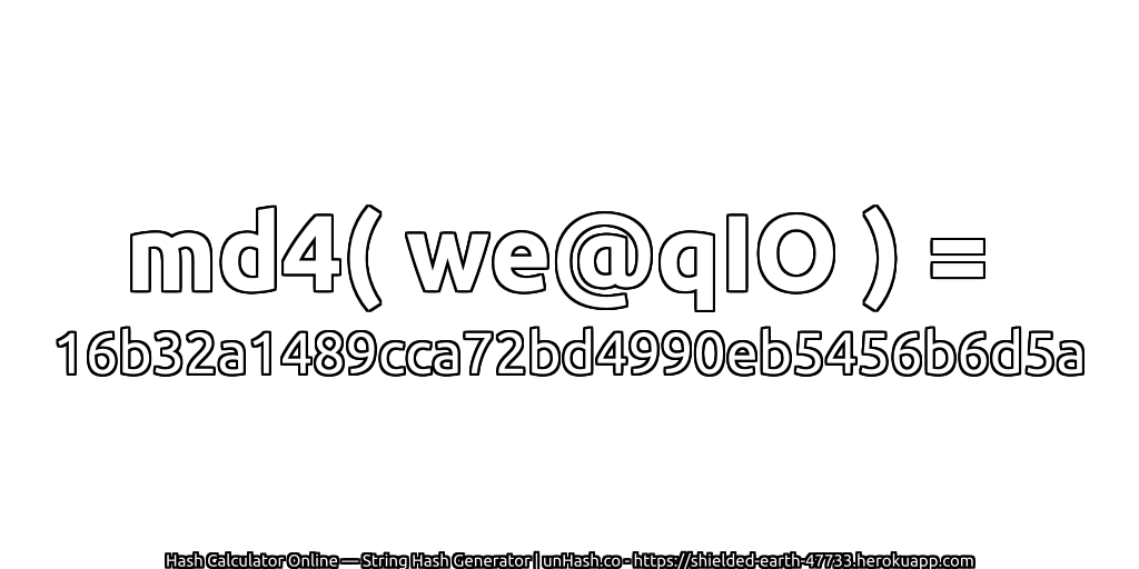 md4( we@qIO ) = 16b32a1489cca72bd4990eb5456b6d5a | unHash.co