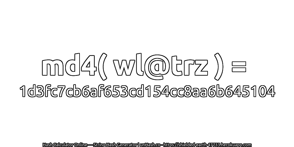 md4( wl@trz ) = 1d3fc7cb6af653cd154cc8aa6b645104 | unHash.co