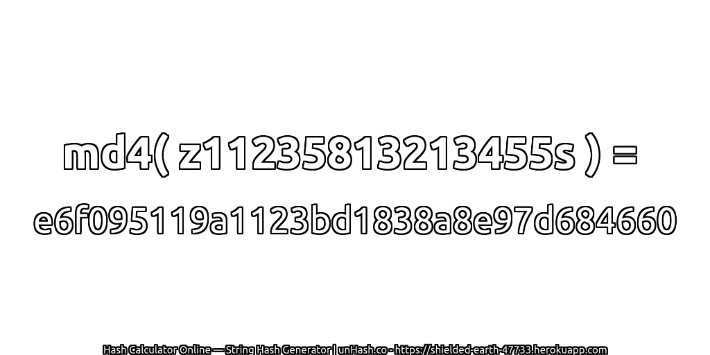md4( z11235813213455s ) = e6f095119a1123bd1838a8e97d684660 | unHash.co
