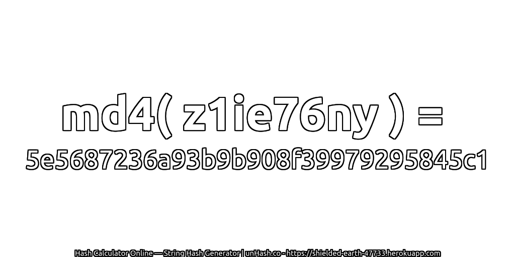 md4( z1ie76ny ) = 5e5687236a93b9b908f39979295845c1 | unHash.co