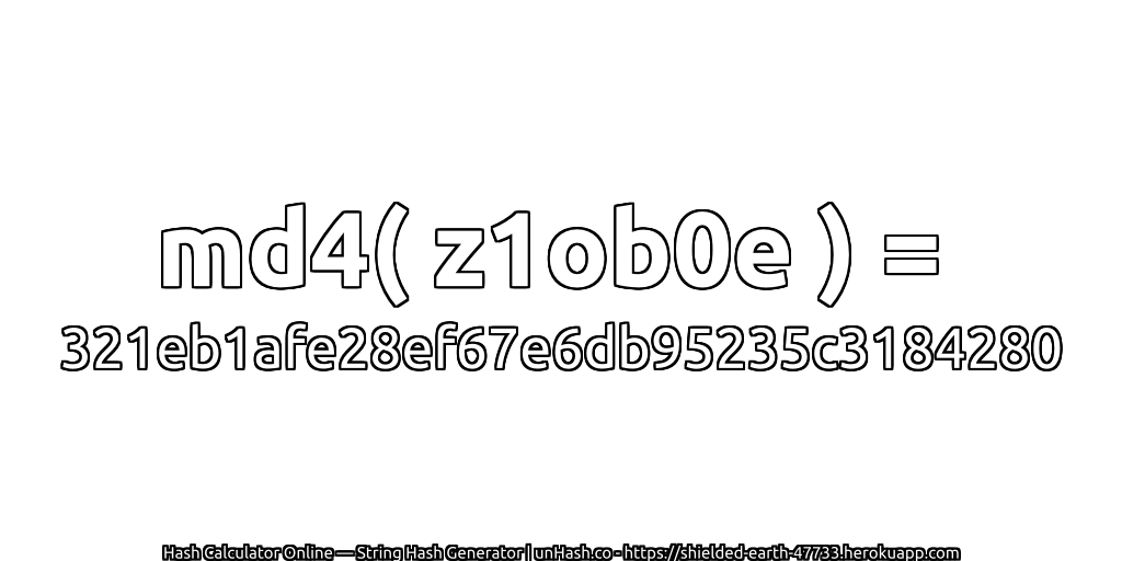 md4( z1ob0e ) = 321eb1afe28ef67e6db95235c3184280 | unHash.co
