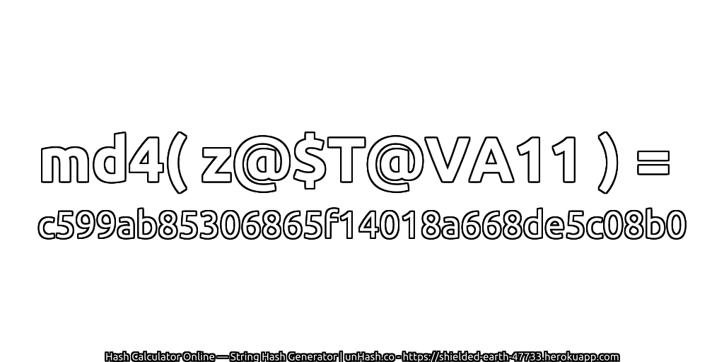 md4( z@$T@VA11 ) = c599ab85306865f14018a668de5c08b0 | unHash.co
