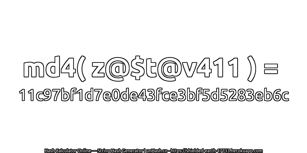 md4( z@$t@v411 ) = 11c97bf1d7e0de43fce3bf5d5283eb6c | unHash.co