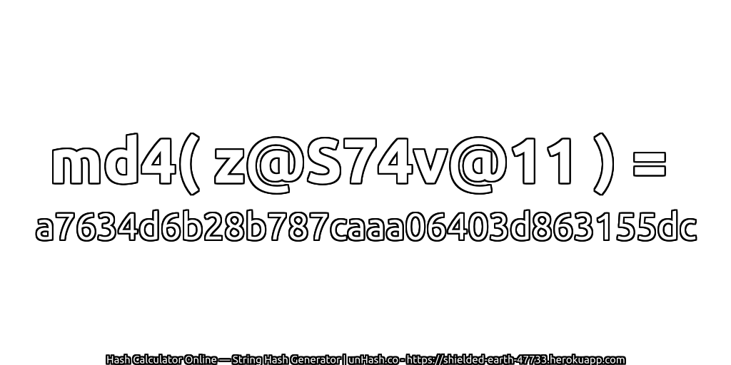 md4( z@S74v@11 ) = a7634d6b28b787caaa06403d863155dc | unHash.co
