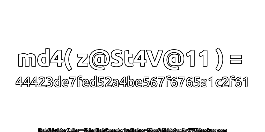 md4( z@St4V@11 ) = 44423de7fed52a4be567f6765a1c2f61 | unHash.co