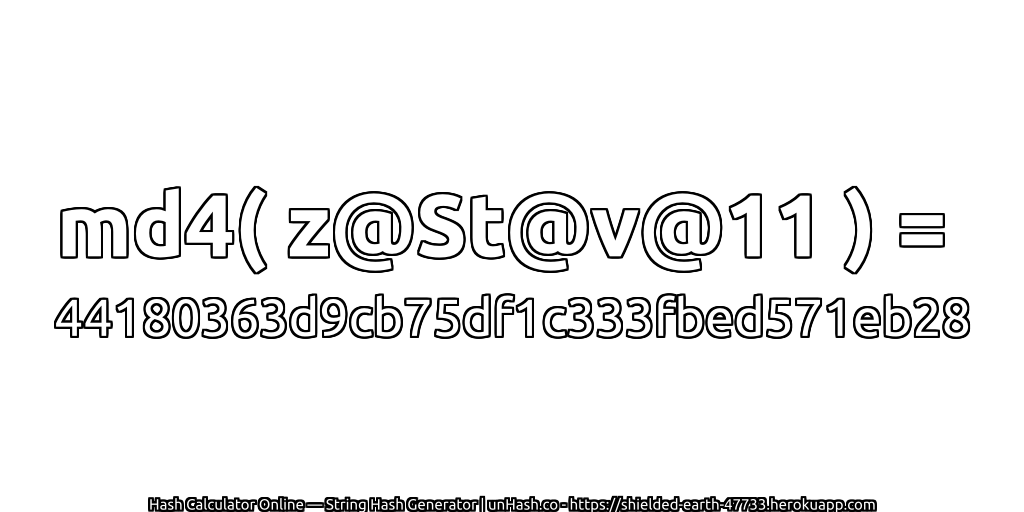 md4( z@St@v@11 ) = 44180363d9cb75df1c333fbed571eb28 | unHash.co