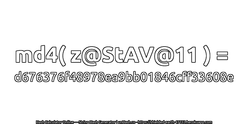 md4( z@StAV@11 ) = d676376f48978ea9bb01846cff33608e | unHash.co