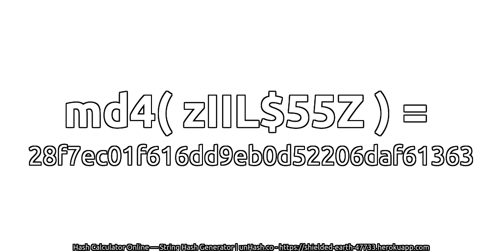 md4( zIIL$55Z ) = 28f7ec01f616dd9eb0d52206daf61363 | unHash.co
