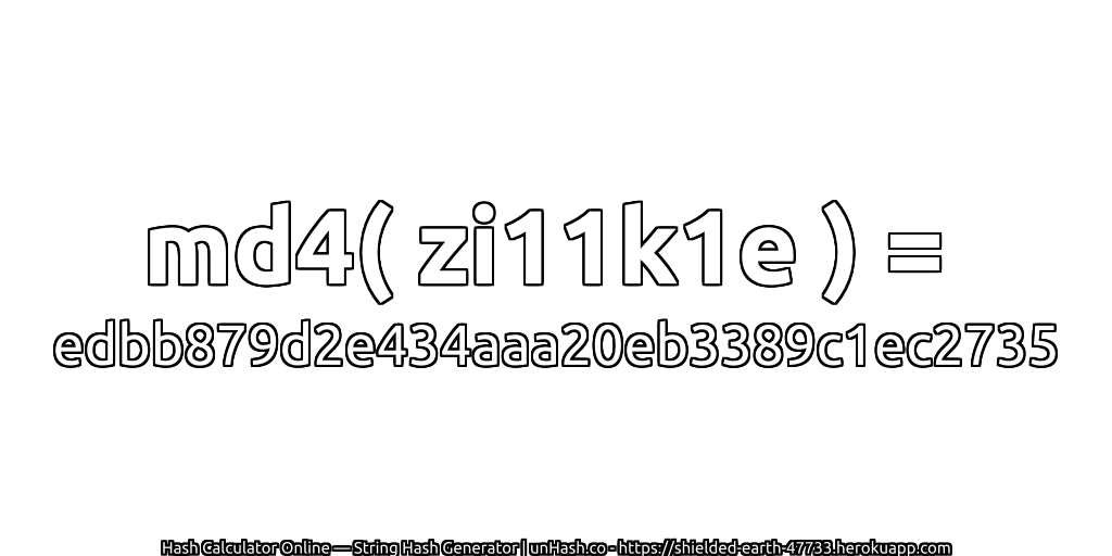 md4( zi11k1e ) = edbb879d2e434aaa20eb3389c1ec2735 | unHash.co