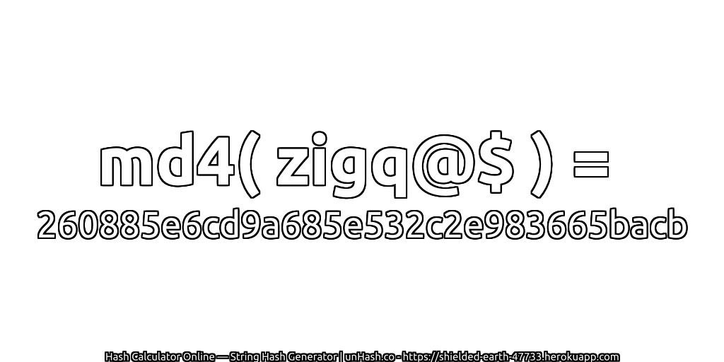 md4( zigq@$ ) = 260885e6cd9a685e532c2e983665bacb | unHash.co