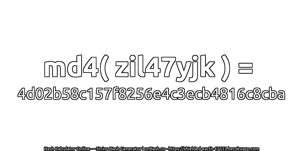 md4( zil47yjk ) = 4d02b58c157f8256e4c3ecb4816c8cba | unHash.co