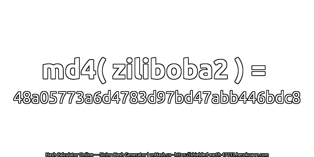 md4( ziliboba2 ) = 48a05773a6d4783d97bd47abb446bdc8 | unHash.co