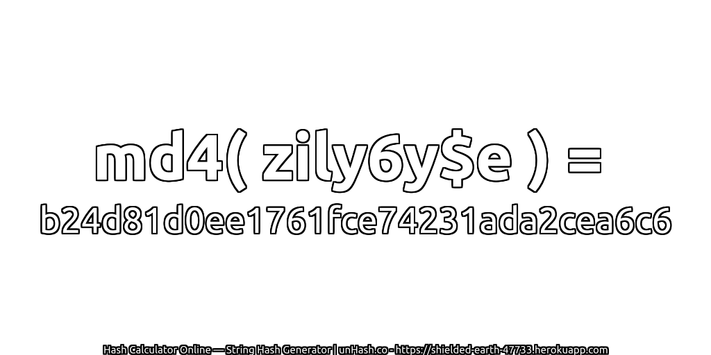 md4( zily6y$e ) = b24d81d0ee1761fce74231ada2cea6c6 | unHash.co