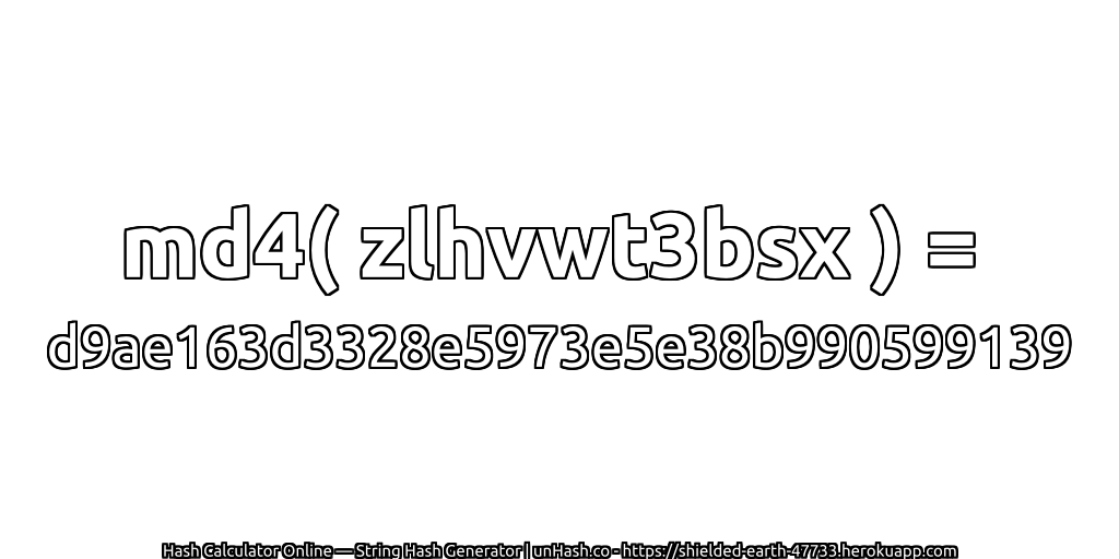 md4( zlhvwt3bsx ) = d9ae163d3328e5973e5e38b990599139 | unHash.co