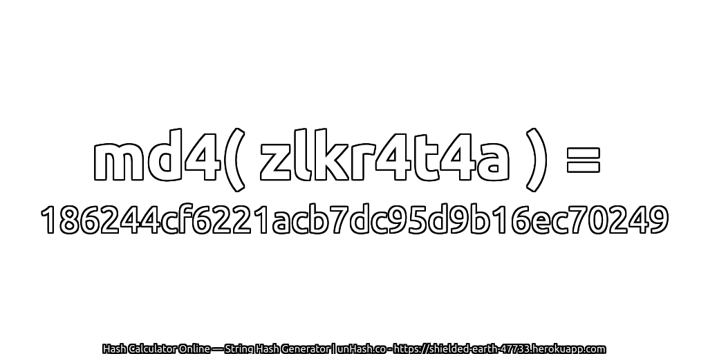 md4( zlkr4t4a ) = 186244cf6221acb7dc95d9b16ec70249 | unHash.co
