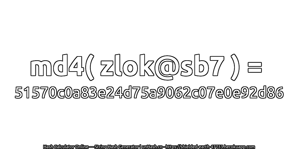 md4( zlok@sb7 ) = 51570c0a83e24d75a9062c07e0e92d86 | unHash.co