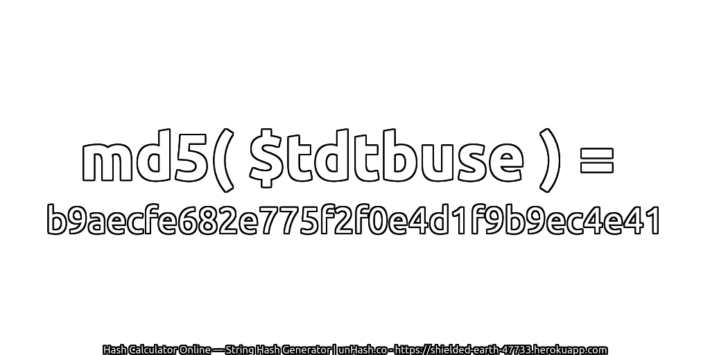 md5( $tdtbuse ) = b9aecfe682e775f2f0e4d1f9b9ec4e41 | unHash.co