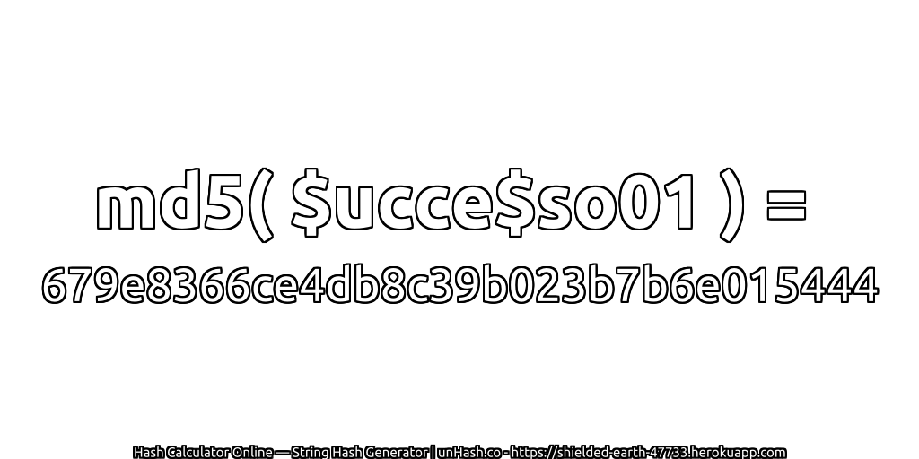 md5( $ucce$so01 ) = 679e8366ce4db8c39b023b7b6e015444 | unHash.co