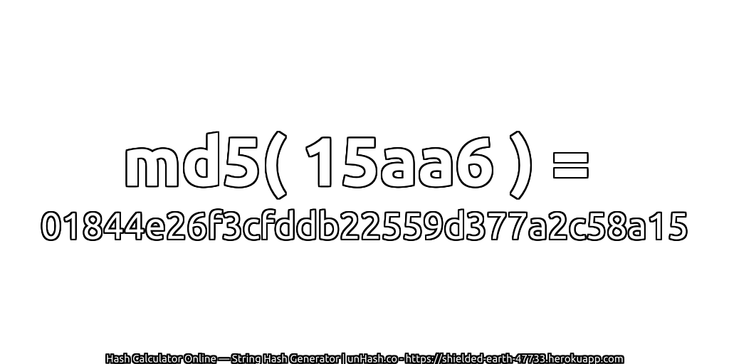 md5( 15aa6 ) = 01844e26f3cfddb22559d377a2c58a15 | unHash.co