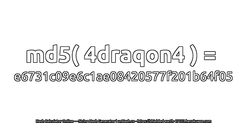 md5( 4draqon4 ) = e6731c09e6c1ae08420577f201b64f05 | unHash.co