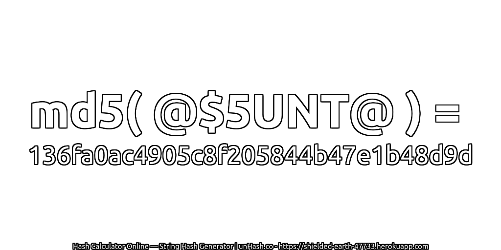 md5( @$5UNT@ ) = 136fa0ac4905c8f205844b47e1b48d9d | unHash.co