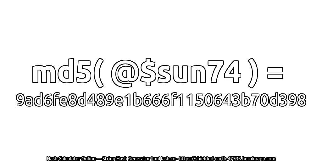 md5( @$sun74 ) = 9ad6fe8d489e1b666f1150643b70d398 | unHash.co
