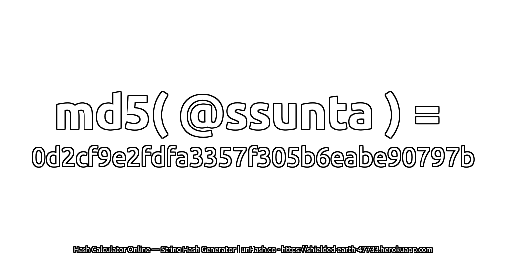 md5( @ssunta ) = 0d2cf9e2fdfa3357f305b6eabe90797b | unHash.co