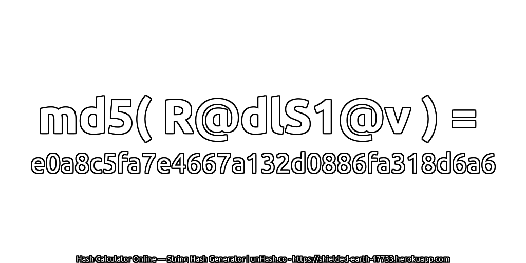 md5( R@dlS1@v ) = e0a8c5fa7e4667a132d0886fa318d6a6 | unHash.co