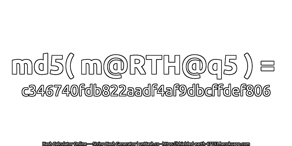 md5( m@RTH@q5 ) = c346740fdb822aadf4af9dbcffdef806 | unHash.co
