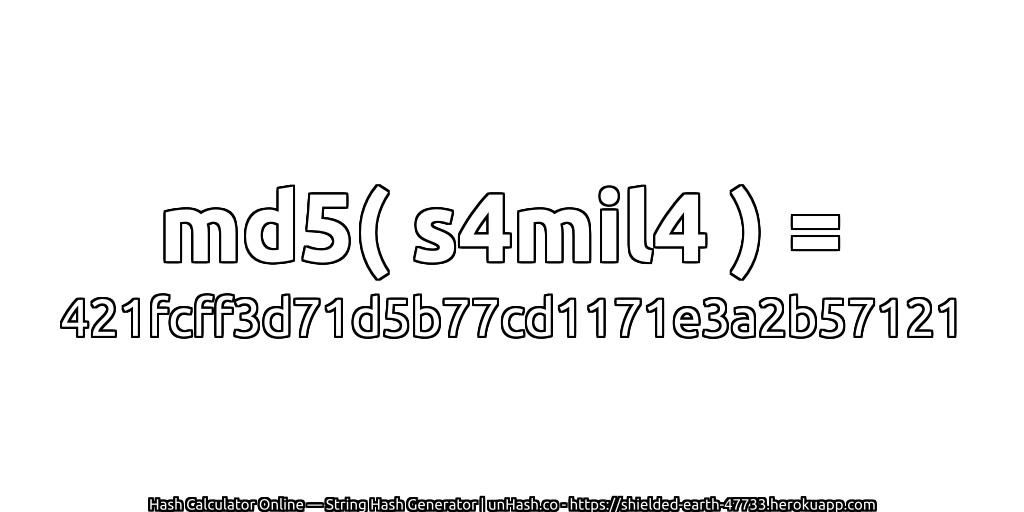 md5( s4mil4 ) = 421fcff3d71d5b77cd1171e3a2b57121 | unHash.co