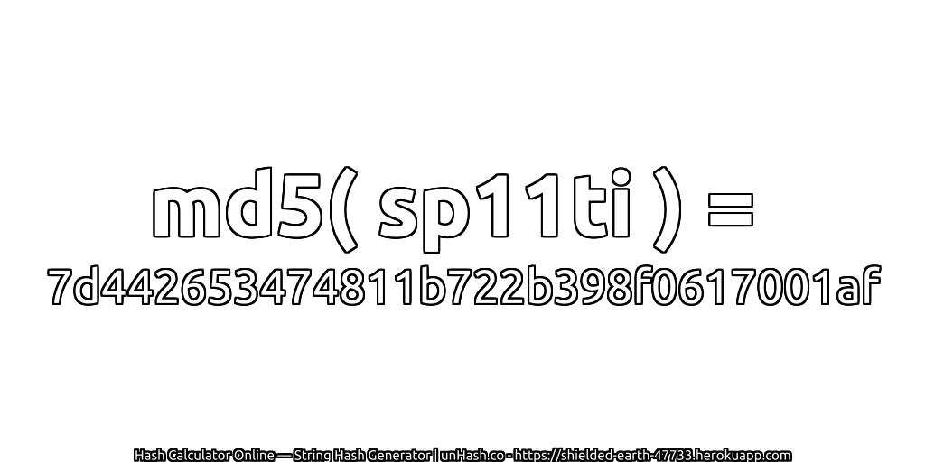 md5( sp11ti ) = 7d442653474811b722b398f0617001af | unHash.co