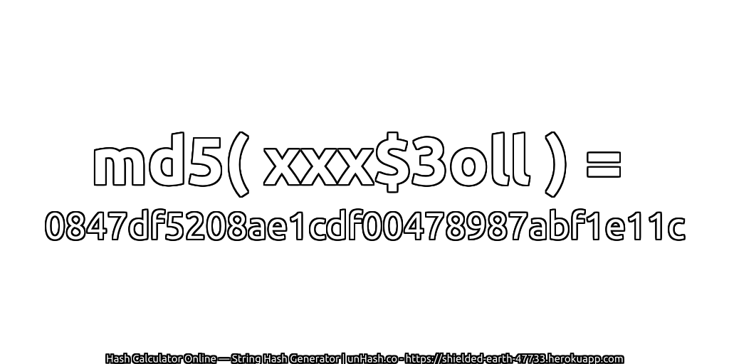 md5( xxx$3oll ) = 0847df5208ae1cdf00478987abf1e11c | unHash.co