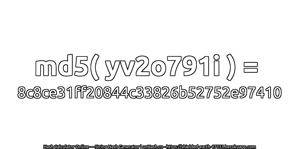 md5( yv2o791i ) = 8c8ce31ff20844c33826b52752e97410 | unHash.co