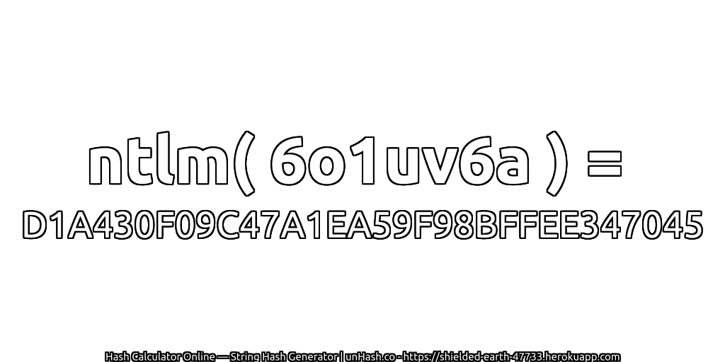 ntlm( 6o1uv6a ) = D1A430F09C47A1EA59F98BFFEE347045 | unHash.co