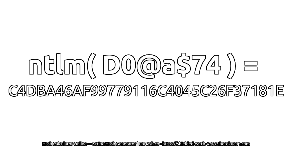 ntlm( D0@a$74 ) = C4DBA46AF99779116C4045C26F37181E | unHash.co