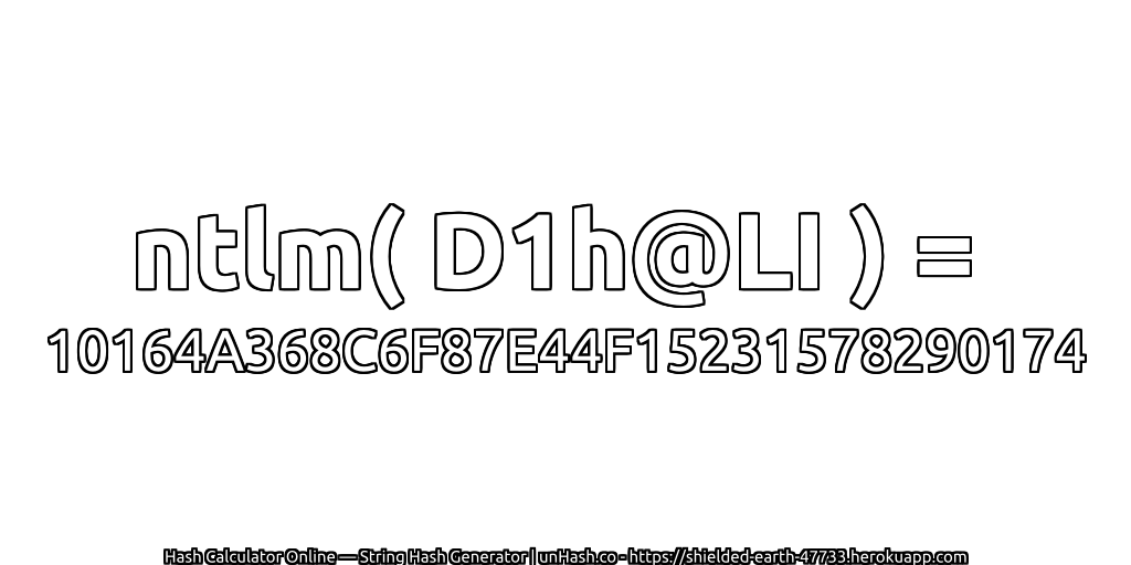 ntlm( D1h@LI ) = 10164A368C6F87E44F15231578290174 | unHash.co