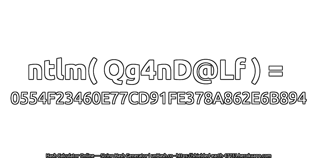 ntlm( Qg4nD@Lf ) = 0554F23460E77CD91FE378A862E6B894 | unHash.co
