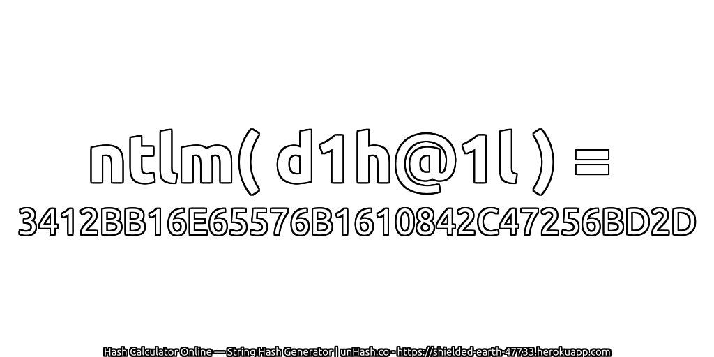 ntlm( d1h@1l ) = 3412BB16E65576B1610842C47256BD2D | unHash.co
