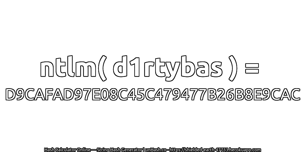 ntlm( d1rtybas ) = D9CAFAD97E08C45C479477B26B8E9CAC | unHash.co
