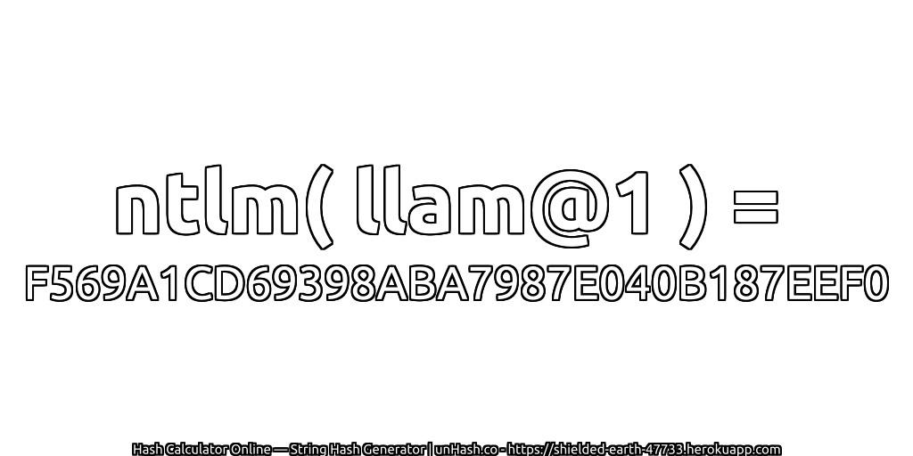ntlm( llam@1 ) = F569A1CD69398ABA7987E040B187EEF0 | unHash.co