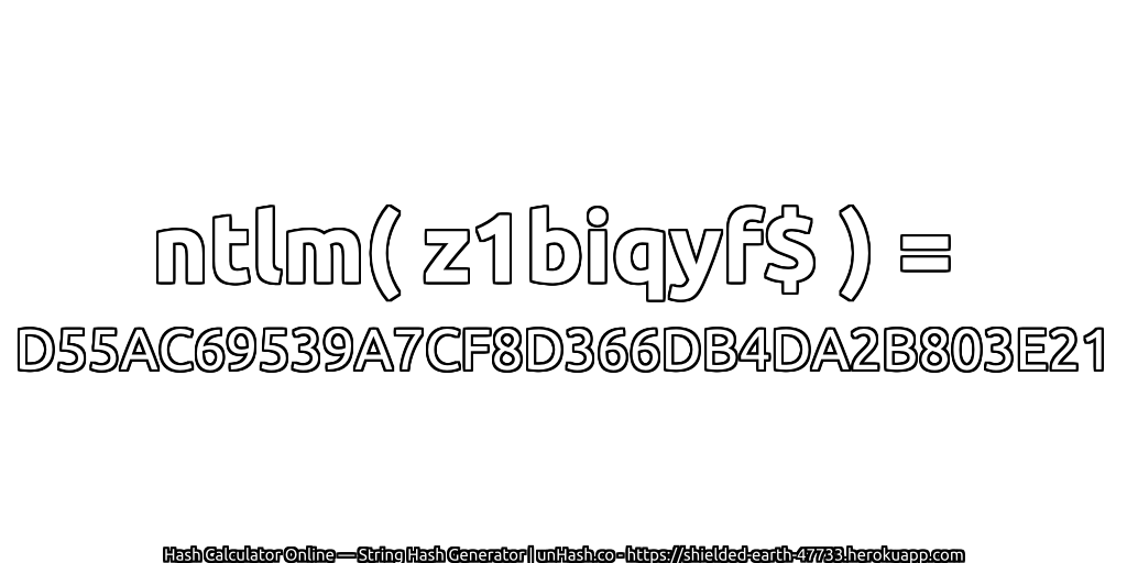 ntlm( z1biqyf$ ) = D55AC69539A7CF8D366DB4DA2B803E21 | unHash.co