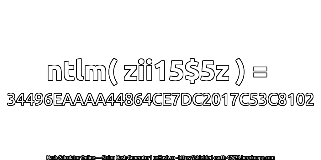 ntlm( zii15$5z ) = 34496EAAAA44864CE7DC2017C53C8102 | unHash.co